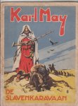 May,Karl - Karl May slavenkaravaan May,Karl - Karl May slavenkaravaan
