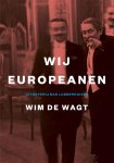 Wim de Wagt - Wij Europeanen