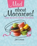 Jill Colonna 106869 - Mad about macarons! de lekkerste Parijse macarons, nu zelf gemaakt