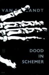 Eemlandt, W.H. van - Dood in schemer