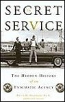 Melanson, H., Peter F. Stevens - The secret service. The hidden history of an enigmatic agency
