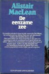 Maclean, Alistair .. Vertaald uit het Engels door D 'Arcy Broderick - De eenzame zee