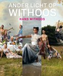 Aukje Vergeest - Ander licht op Withoos. Hans Withoos