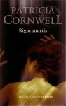 Patricia Cornwell - Rigor Mortis