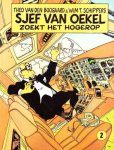 Wim T. Schippers met tekeningen van Theo van den Boogaard - Sjef van Oekel zoekt het hogerop