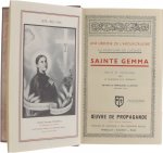 Geeraart Aug. - Gemma Galmani. Une héroïne de l'amour crucifié. La passiflore de Lucques. Sainte Gemma. Récits et élévations