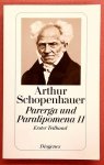 SCHOPENHAUER, ARTHUR. - Parerga und Paralipomena, kleine philosophische schriften von Arthur Schopenhauer, Zweiter Band, Erster Teilband.
