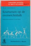 Timmermann Hans, bewerkt door Straten C A van - Lichamelijke opvoeding en sport in de praktijk Deel 11 Keurturnen op de evenwichtsbalk