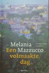 MAZZUCCO Melania - Een volmaakte dag (vertaling van Un giorno perfetto - 2005)
