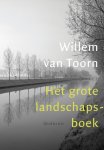 Willem van Toorn - Het grote landschapsboek