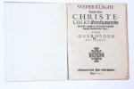  - Pamphlet. Weder-Klaghe vande ware Christe-Liicke Gereformeere Kercke teghens de Bloedt-klachte vande woeddende kerc: aende overheden des landts, 1617, 16 pp.