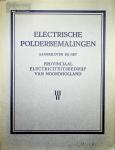  - Electrische polderbemaling / Uitgave van het Provinciaal Electriciteitsbedrijf van Noordholland