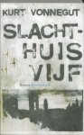 Kurt Vonnegut - Slachthuis vijf