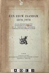  - Een eeuw Zaandam 1870 - 1970. Sociaal-economische studies betreffende de historische en de vermoedelijke toekomstige ontwikkeling der gemeente Zaandam