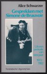 Schwarzer, Alice - Gesprekken met Simone de Beauvoir. Uit een periode van tien jaar 1972-1982. Vertaling: José Rijnaarts