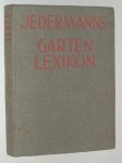 Schneider, C. - Jedermanns Gartenlexicon : Praxis und Theorie im Garten.