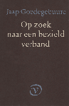 Goedegebuure, Jaap - Op zoek naar een bezield verband. De literaire en maatschappelijke opvattingen van H.Marsman 2 dl Goedegebuure, Jaap - Op zoek naar een bezield verband. De literaire en maatschappelijke opvattingen van H.Marsman 2 dl