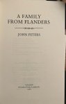 PETERS, JOHN - A family from Flanders. Londen 1985. Geb., geïll., 219 p.