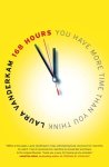 Laura Vanderkam - 168 Hours You Have More Time Than You Think