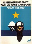 Foutry, Vita & Jan Neckers - Als een wereld zo groot waar uw vlag staat geplant. Kongo 1885-1960