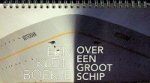 Berkum, S. van - Een klein boekje over een groot schip Berkum, S. van - Een klein boekje over een groot schip