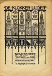 Koning, J.C. de - De klokken luiden. [Ter herdenking van de 25-jarige gelukkige regeering van Hare Majesteit Koningin Wilhelmina 6 September 1923]