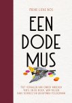 Meike Lieve Bos 274984,  Yentl , de Boer , Wim Helsen 64193, Hans Dorrestijn 60995, Katinka Polderman 201883 - Een dode mus
