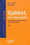 Uden, Dodo J.  van / Scholder, Henk / Wilde, Niek  de - Sjabbat, een dag apart deel 2. Verkenning van de Tien woorden in de joodse traditie