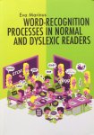 Marinus, Eva - Word-recognition processes in normal and dyslexic readers [dissertation]