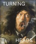 Nico Van Hout , Lizzie Marx , Koen Bulckens - Turning Heads, Bruegel, Rubens and Rembrandt