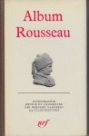 Jean-Jacques Rousseau, Bernard Gagnebin - Album Rousseau Iconographie réunie et commentée