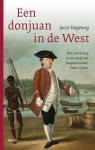 Jacco Hogeweg - Een donjuan in de West. Het reisverslag (1792-1794) van koopmanszoon Pieter Groen