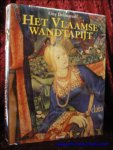 Guy Delmarcel ; Jan Robert - Vlaamse wandtapijt : van de 15de tot de 18de eeuw