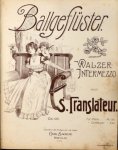 Translateur, S.: - Ballgeflüster. Walzer -Intermezzo. Op. 125. Piano