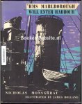Monsarrat, Nicholas - HMS Marlborough will enter Harbour Monsarrat, Nicholas - HMS Marlborough will enter Harbour