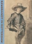 REMBRANDT. & BOYMANS VAN BEUNINGEN ROTTERDAM.MUSEUM - Rembrandt in Rotterdam. Tekeningen van Rembrandt en zijn kring in het Museum Boymans Van Beuningen. Drawings of Rembrandt and his Circle in the Museum Boymans Van Beuningen.