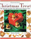 Murfitt, Janice - Step-by-step - Christmas treats - 50 special recipes for delicious festive fare