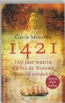 G. Menzies - 1421 Jaar Waarin China De Nieuwe Wereld