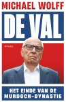 Michael Wolff - De val Het einde van de Murdoch-dynastie