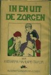 Taylor, Katharina Haviland. - In en uit de zorgen. Taylor, Katharina Haviland. - In en uit de zorgen.