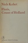 Niels Kobet - Floris, count of Holland a play in five acts