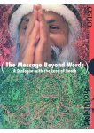Bhagwan Shree Rajneesh,Osho - The Message Beyond Words Bhagwan Shree Rajneesh,Osho - The Message Beyond Words