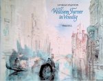 Stainton, Lindsay - William Turner in Venedig