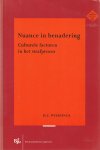 Wiersinga, H.C. - Nuance in benadering; culturele factoren in het strafproces. Diss.