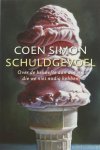 SIMON, C. - Schuldgevoel. Over de behoefte aan dingen die we niet nodig hebben.