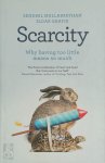 Sendhil Mullainathan, Eldar Shafir - Scarcity