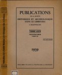  - Publications de la Société Historique et Archéologique dans le Limbourg á Maestricht