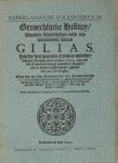 Boekenoogen, G.J. (ed.). - Genoechelijcke history vanden schricklijcken ende onvervaerden reus Gilias, (...).