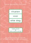 Nadia Narain, Katia Narain Philips - Rituelen voor elke dag Kleine momenten voor jezelf