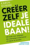 Karen Romme - Creëer zelf je ideale baan